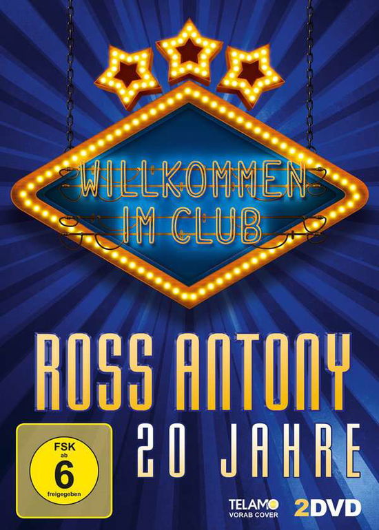 Willkommen Im Club-20 Jahre - Ross Antony - Elokuva - TELAMO - 4053804401968 - perjantai 13. elokuuta 2021