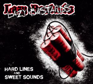 Hard Lines & Sweet Sounds - Lazy Bastardsthe - Musique - SUNNY BASTARDS - 4250137267968 - 1 mai 2014