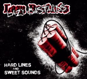 Hard Lines & Sweet Sounds - Lazy Bastardsthe - Musik - SUNNY BASTARDS - 4250137267968 - 1. Mai 2014