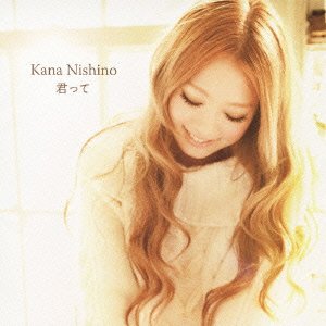 Cover for Kana Nishino · Kimitte (CD) [Japan Import edition] (2010)