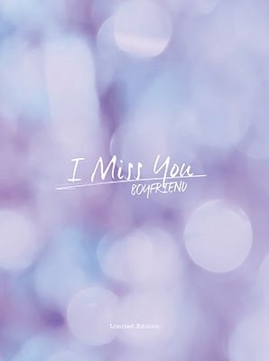 Cover for Boyfriend · I Miss You (CD) [Ltd edition]