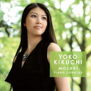 Cover for Kikuchi Yoko · Mozart: Piano Sonatas (CD) [Japan Import edition] (2009)