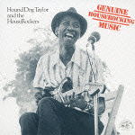 Cover for Hound Dog Taylor · Genuine Houserockin'music (CD) [Japan Import edition] (2015)