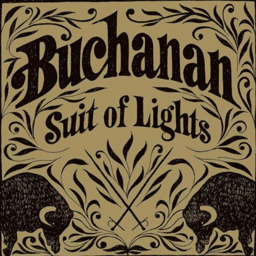 Cover for Buchanan · Suit of Lights (CD) (2010)