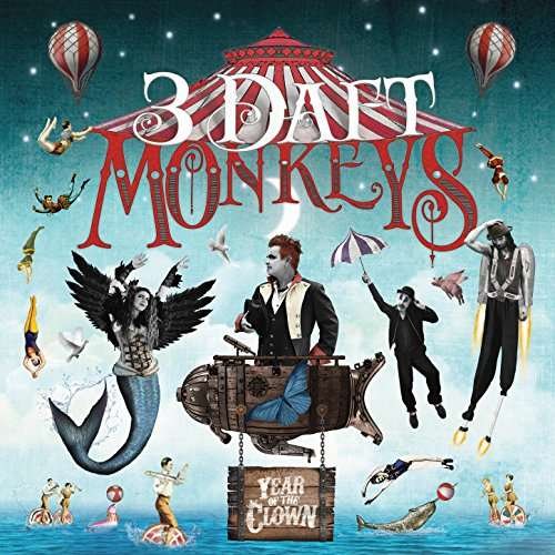 Year Of The Clown - Three Daft Monkeys - Musiikki - 3 DAFT MONKEYS - 5052442010968 - perjantai 26. toukokuuta 2017