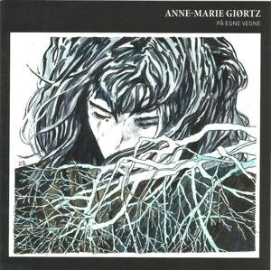 Cover for Anne-Marie Giortz · Pa Egne Vegne (CD) (2017)