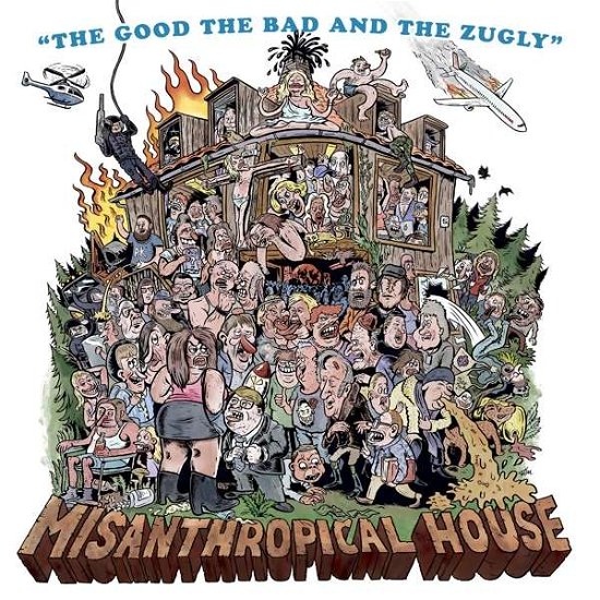 Good, The Bad & The Zugly · Misanthropical House (LP) (2022)