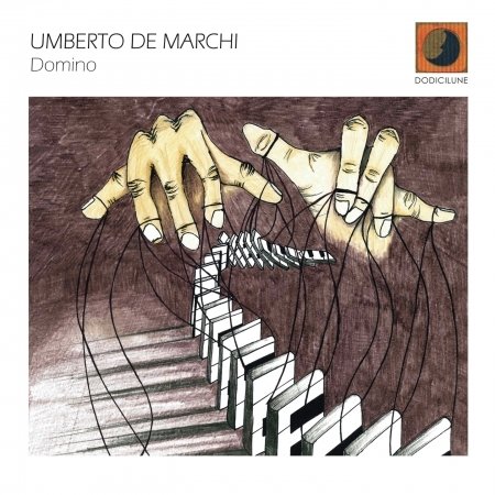 Domino - Umberto De Marchi - Muziek - DODICILUNE - 8033309692968 - 7 februari 2020