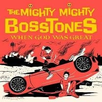 Cover for The Mighty Mighty Bosstones · When God Was Great - Red with Black Splatter Vinyl (LP) [Limited edition]