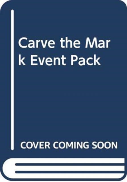 Carve the Mark Event Pack - Telord 1403 - Not Known - Andet - CLEARWAY PHASE 0 - 9780007969968 - 28. december 2017