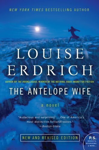 Cover for Louise Erdrich · The Antelope Wife: A Novel (Paperback Bog) [Reprint edition] (2012)