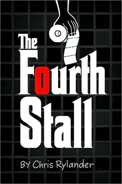 Cover for Chris Rylander · The Fourth Stall - Fourth Stall (Hardcover Book) (2011)