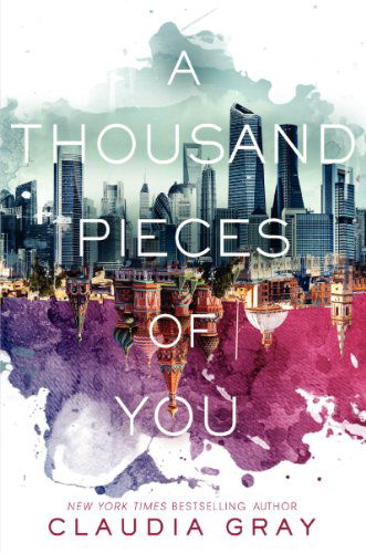 A Thousand Pieces of You - Firebird - Claudia Gray - Books - HarperCollins - 9780062278968 - November 4, 2014