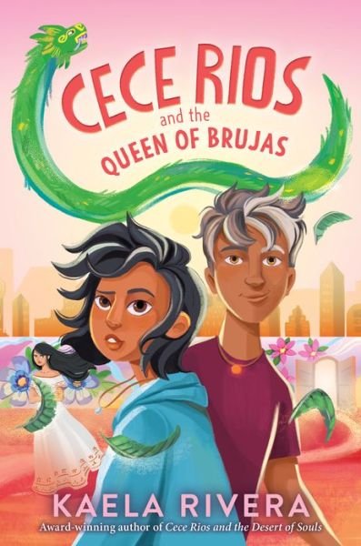 Cover for Kaela Rivera · Cece Rios and the Queen of Brujas (Bok) (2024)