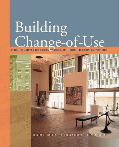 Building Change of Use - Dorothy Henehan - Books - McGraw-Hill Companies - 9780071737968 - September 18, 2003