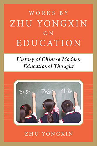 Cover for Zhu Yongxin · History of Chinese Contemporary Educational Thought (Works by Zhu Yongxin on Education Series) (Hardcover Book) (2014)