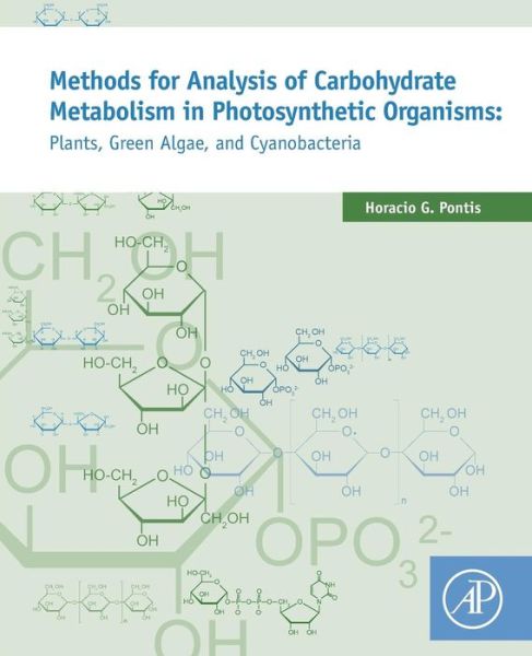 Cover for Horacio G. Pontis · Methods for Analysis of Carbohydrate Metabolism in Photosynthetic Organisms: Plants, Green Algae and Cyanobacteria (Paperback Book) (2016)