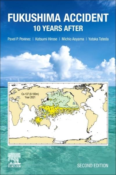 Cover for Povinec, Pavel P. (Professor at the Faculty of Mathematics, Physics and Informatics of the Comenius University in Bratislava) · Fukushima Accident: 10 Years After (Taschenbuch) (2021)