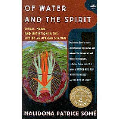 Cover for Malidoma Some · Of Water and the Spirit: Ritual, Magic, and Initiation in the Life of an African Shaman (Taschenbuch) (1995)