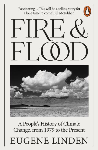 Cover for Eugene Linden · Fire and Flood: A People's History of Climate Change, from 1979 to the Present (Pocketbok) (2023)