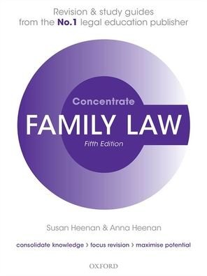 Heenan, Susan (Visiting Fellow, University of the West of England) · Family Law Concentrate: Law Revision and Study Guide - Concentrate (Paperback Book) [5 Revised edition] (2020)