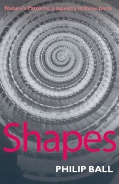 Cover for Philip Ball · Shapes (Inbunden Bok) (2009)