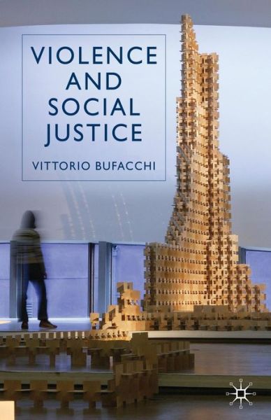 Cover for V. Bufacchi · Violence and Social Justice (Paperback Bog) (2007)