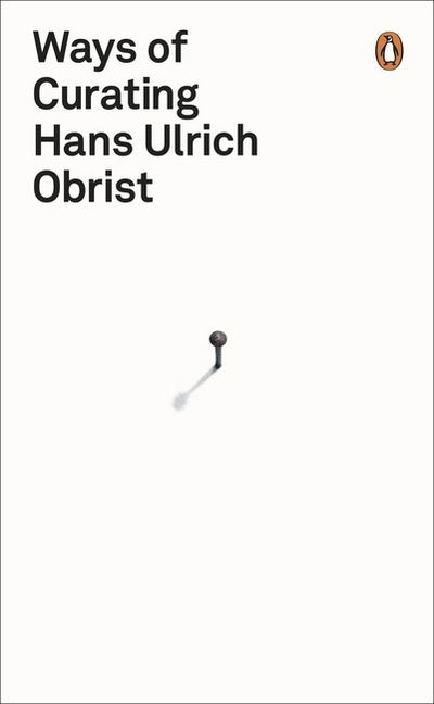 Cover for Hans Ulrich Obrist · Ways of Curating (Taschenbuch) (2015)