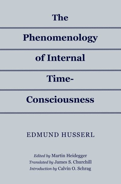 Cover for Edmund Husserl · The Phenomenology of Internal Time-Consciousness (Paperback Bog) (1964)