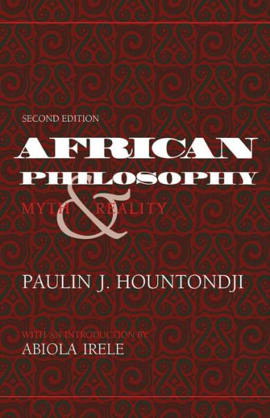 Cover for Paulin J. HOUNTONDJI · African Philosophy, Second Edition: Myth and Reality (Paperback Bog) [2 New edition] (1996)