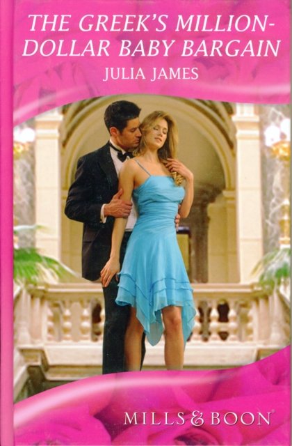 Cover for Julia James · The Greek's Million-Dollar Baby Bargain - Romance HB (Hardcover bog) [Library edition] (2009)