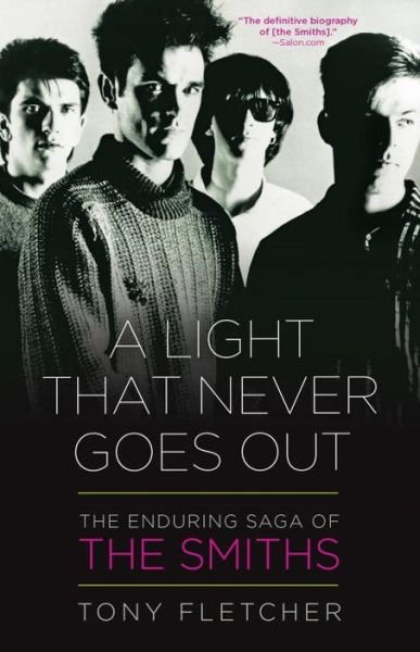 Cover for Tony Fletcher · A Light That Never Goes Out: the Enduring Saga of the Smiths (Paperback Bog) (2013)