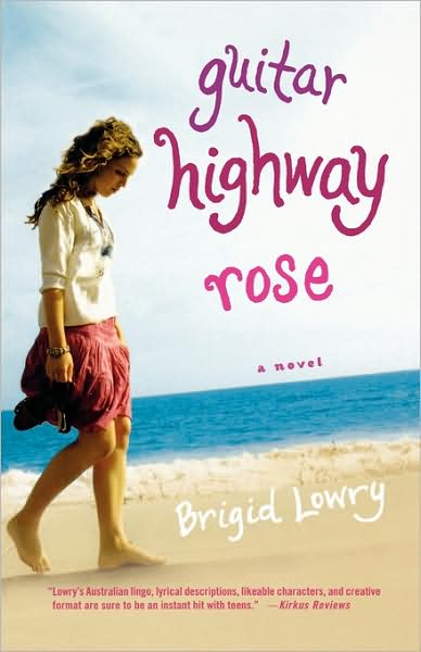 Guitar Highway Rose - Brigid Lowry - Books - Griffin - 9780312342968 - January 24, 2006