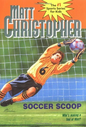 Cover for Matt Christopher · Soccer Scoop: Who's making a fool of Mac? (Paperback Bog) [First edition] (1998)