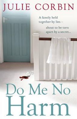 Cover for Julie Corbin · Do Me No Harm: A Heart-Pounding Psychological Thriller (Paperback Book) (2012)