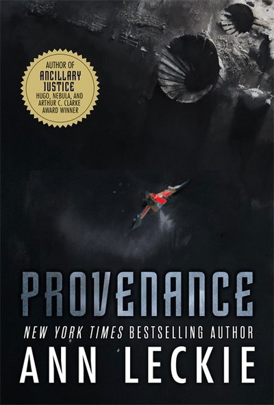 Cover for Ann Leckie · Provenance (Paperback Book) (2017)