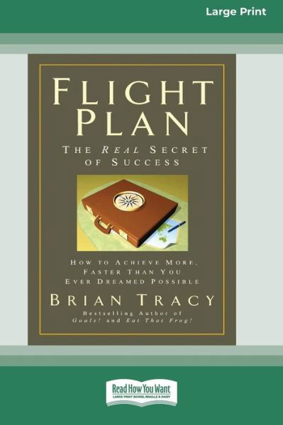 Flight Plan - Brian Tracy - Kirjat - ReadHowYouWant - 9780369322968 - keskiviikko 3. joulukuuta 2008