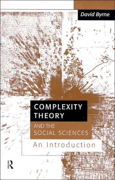 Cover for David Byrne · Complexity Theory and the Social Sciences: An Introduction (Taschenbuch) (1998)