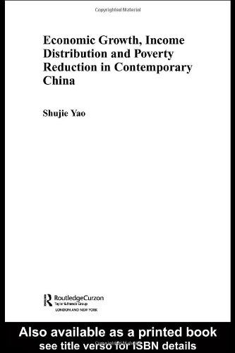 Cover for Yao, Shujie (University of Nottingham, UK) · Economic Growth, Income Distribution and Poverty Reduction in Contemporary China - Routledge Studies on the Chinese Economy (Hardcover Book) [1st Ed edition] (2005)