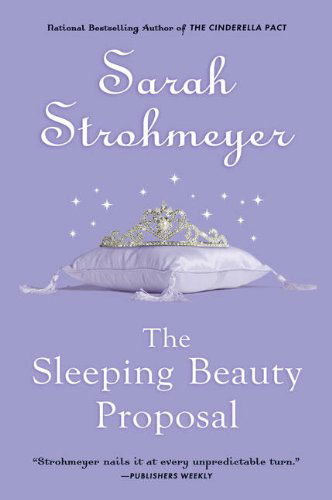 Cover for Sarah Strohmeyer · The Sleeping Beauty Proposal (Taschenbuch) [Reprint edition] (2008)