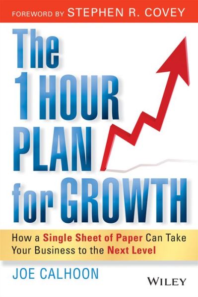 Cover for Joe Calhoon · The One Hour Plan For Growth: How a Single Sheet of Paper Can Take Your Business to the Next Level (Paperback Book) (2010)