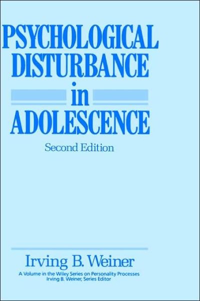 Weiner, Irving B. (University of South Florida Psychiatry Center) · Psychological Disturbance in Adolescence - Wiley Series on Personality Processes (Hardcover bog) (1992)
