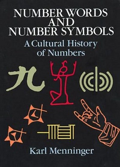 Cover for Karl A. Menninger · Number Words and Number Symbols: Cultural History of Numbers (Pocketbok) [New edition] (2011)
