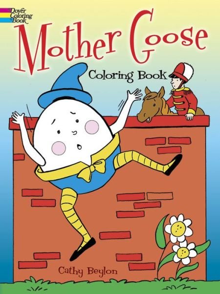 Cover for Cathy Beylon · Mother Goose Colouring Book - Dover Classic Stories Coloring Book (Paperback Bog) (2004)