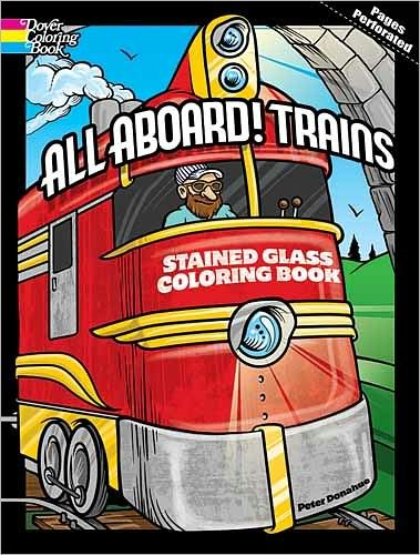 Cover for Peter Donahue · All Aboard! Trains Dover Stained Glass Coloring Book - Dover Stained Glass Coloring Book (Paperback Bog) (2011)