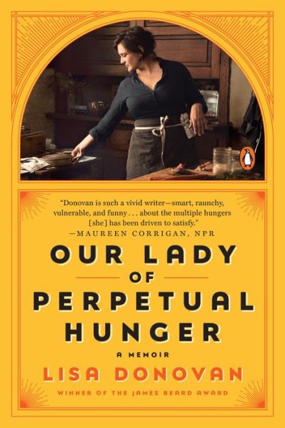 Cover for Lisa Donovan · Our Lady of Perpetual Hunger: A Memoir (Paperback Book) (2021)