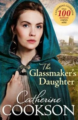 Cover for Catherine Cookson · The Glassmaker’s Daughter (Paperback Book) (2018)