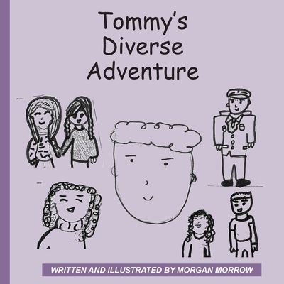 Cover for Morgan J Morrow · Tommy's Diverse Adventure (Paperback Book) (2021)