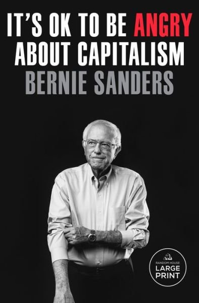 Cover for Senator Bernie Sanders · It's OK to Be Angry About Capitalism (Paperback Book) (2023)