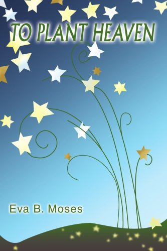 Cover for Evelyn Engelberg · To Plant Heaven (Paperback Book) (2003)